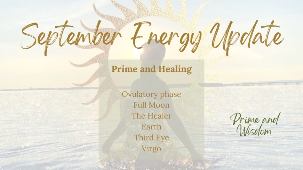 September Energy Update Moon Phases Feminine Cycle Chakra Consciousness Guidance Camille Lalande Montreal Spiritual Coach Shaman Medicine Woman